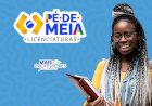 MEC divulga resultado preliminar do Pé-de-Meia Licenciaturas