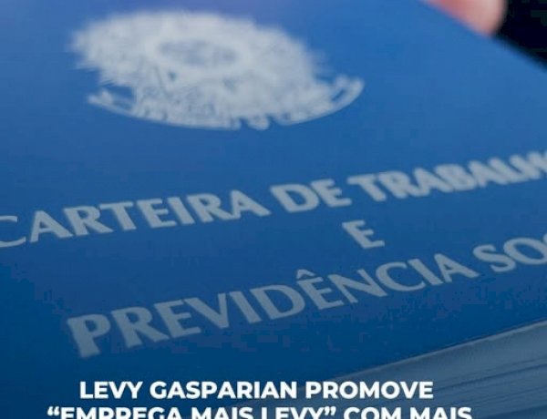 Levy Gasparian promove “Emprega Mais Levy” com mais de 80 vagas de emprego no dia 13 de abril