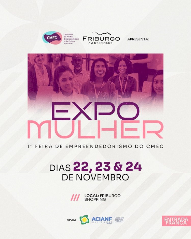 Expo Mulher de Negócios promete movimentar Nova Friburgo com foco no Empreendedorismo Feminino