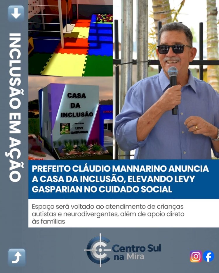 Prefeito Cláudio Mannarino anuncia Casa da Inclusão e coloca Levy Gasparian em novo patamar de cuidado social