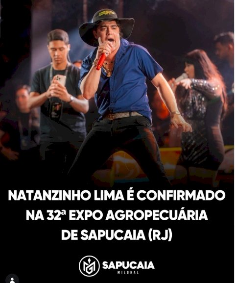 Natanzinho Lima é confirmado na 32ª Expo Agropecuária de Sapucaia (RJ)